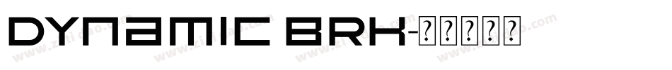 Dynamic BRK字体转换